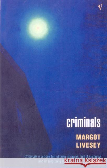 Criminals  Livesey, Margot 9780099285885