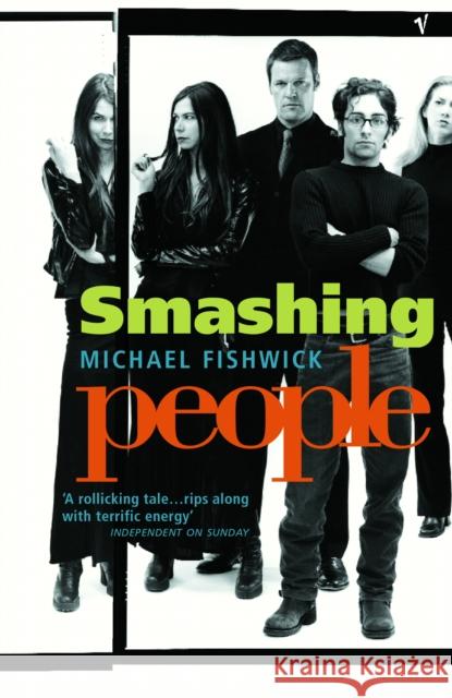 Smashing People Michael Fishwick 9780099285953 VINTAGE