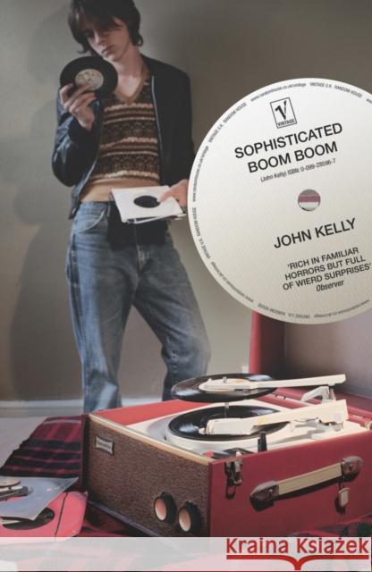 Sophisticated Boom Boom John Kelly 9780099285960 VINTAGE