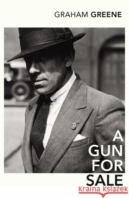 A Gun for Sale Graham Greene 9780099286141