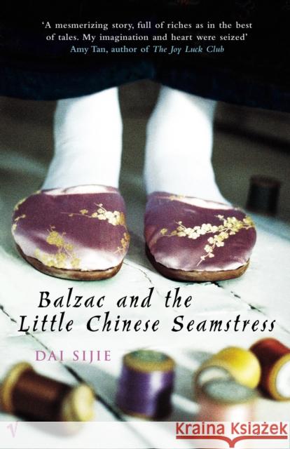 Balzac and the Little Chinese Seamstress Dai Sijie 9780099286431 Vintage Publishing