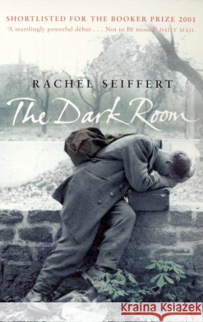 The Dark Room: World War 2 Fiction Rachel Seiffert 9780099287179