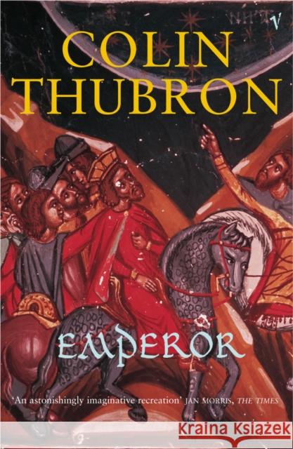 Emperor Colin Thubron 9780099287292