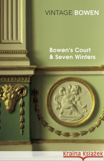 Bowen's Court & Seven Winters Elizabeth Bowen 9780099287797