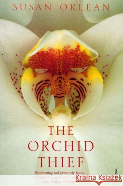 The Orchid Thief Susan Orlean 9780099289586 Vintage Publishing