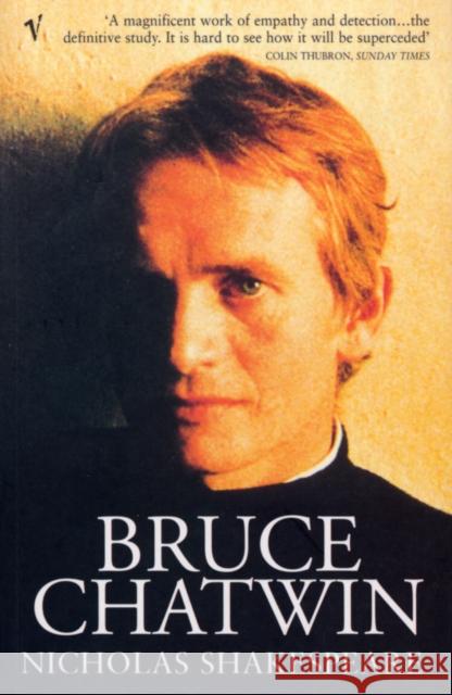 Bruce Chatwin Nicholas Shakespeare 9780099289975