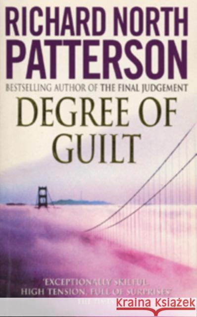 Degree Of Guilt Richard North Patterson 9780099296911