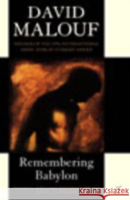 Remembering Babylon David Malouf 9780099302421 Vintage Publishing