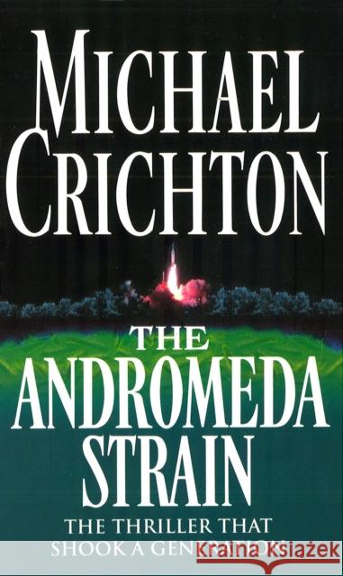 The Andromeda Strain Michael Crichton 9780099319511 Cornerstone