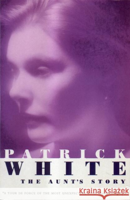 The Aunt's Story White, Patrick 9780099324010 