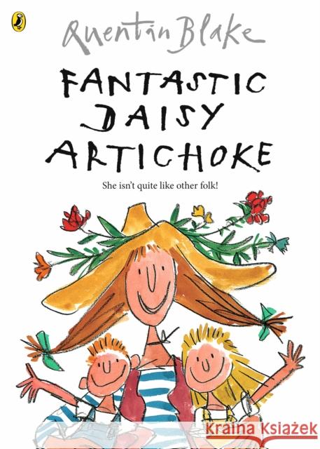 Fantastic Daisy Artichoke Quentin Blake 9780099400066 0