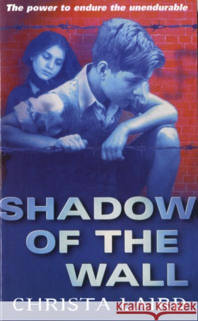 Shadow Of The Wall Christa Laird 9780099400578