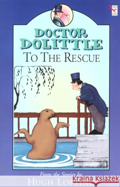 Dr Dolittle To The Rescue Hugh Lofting 9780099404422