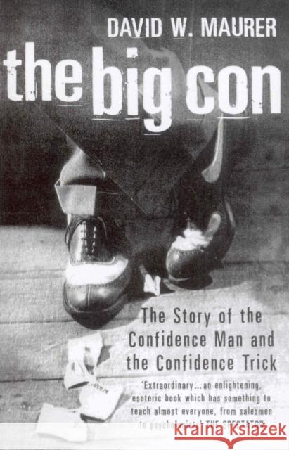 The Big Con Maurer, David W. 9780099409991 