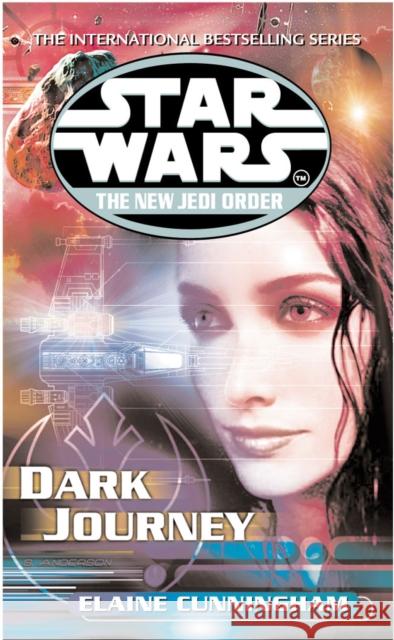 Star Wars: The New Jedi Order - Dark Journey Elaine Cunningham 9780099410324