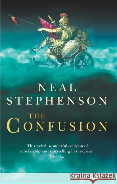 The Confusion Neal Stephenson 9780099410690 Cornerstone