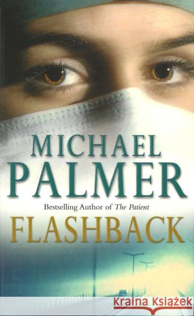 Flashback Michael Palmer 9780099410775