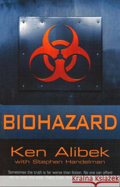 Biohazard Ken Alibek Stephen Handelman 9780099414643 ARROW BOOKS LTD