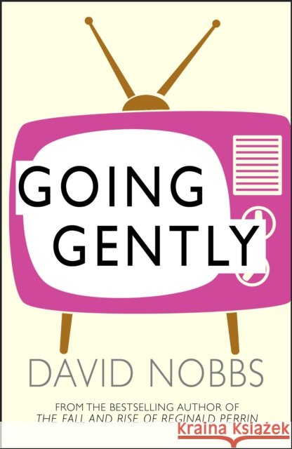 Going Gently David Nobbs 9780099414650