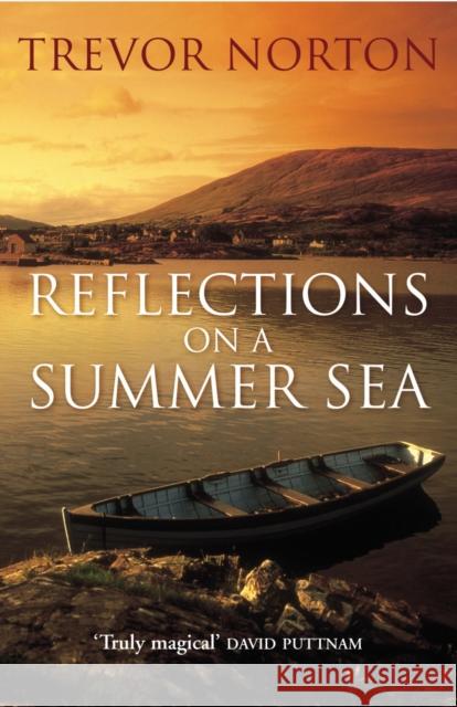 Reflections On A Summer Sea Trevor Norton 9780099416166