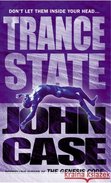 Trance State John Case 9780099416487