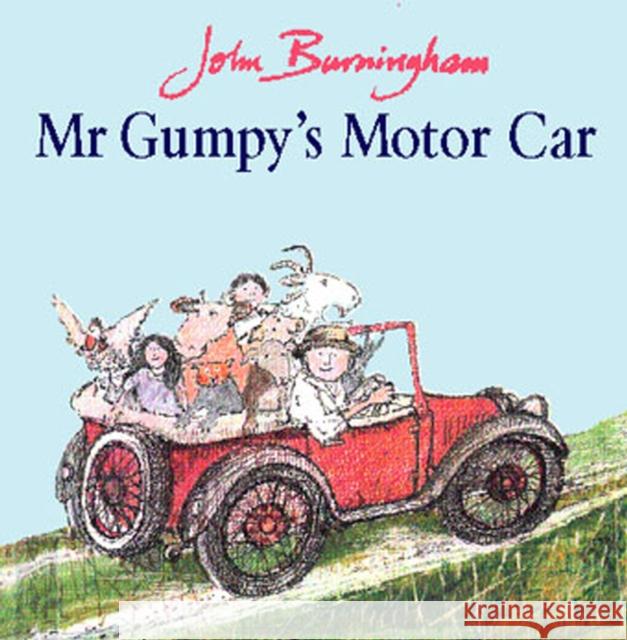 Mr Gumpy's Motor Car John Burningham 9780099417958 Penguin Random House Children's UK