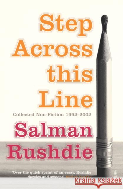 Step Across This Line Salman Rushdie 9780099421870