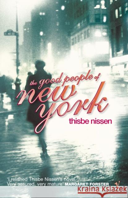 The Good People Of New York Thisbe Nissen 9780099422723