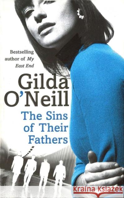 The Sins Of Their Fathers Gilda O'neill 9780099427452 ARROW BOOKS LTD