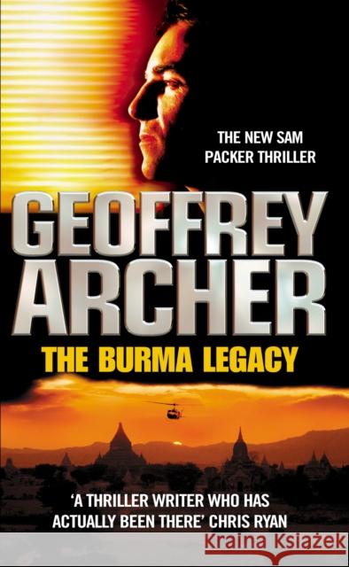 The Burma Legacy Geoffrey Archer 9780099427957
