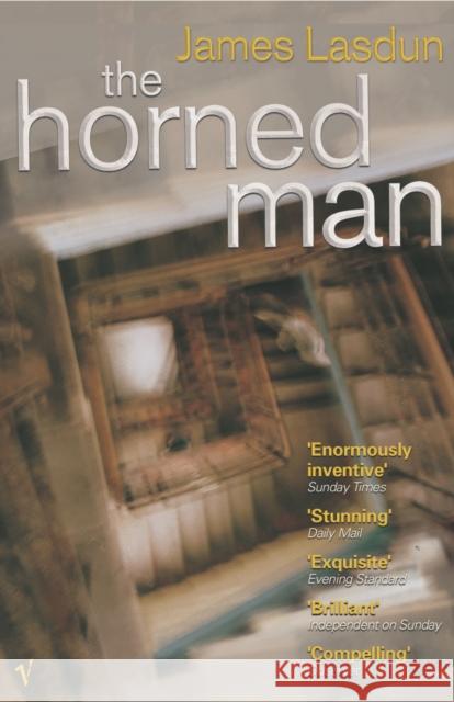 The Horned Man James Lasdun 9780099428350 VINTAGE