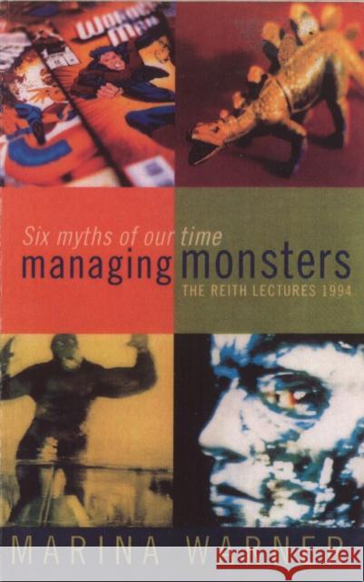 Managing Monsters Marina Warner 9780099433613