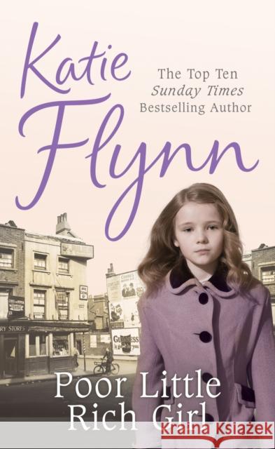 Poor Little Rich Girl : Family Saga Katie Flynn 9780099436522