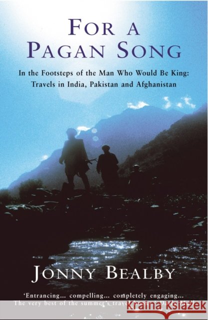 For A Pagan Song Jonny Bealby 9780099436737