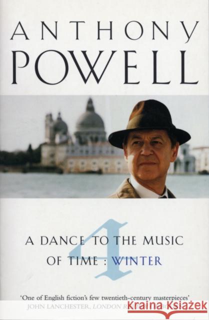 Dance To The Music Of Time Volume 4 Anthony Powell 9780099436751 Cornerstone