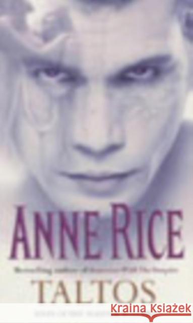 Taltos: Lives of the Mayfair Witches Anne Rice 9780099436812 Cornerstone