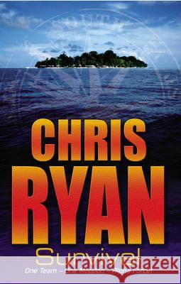 Alpha Force: Survival: Book 1 Chris Ryan 9780099439240 Penguin Random House Children's UK