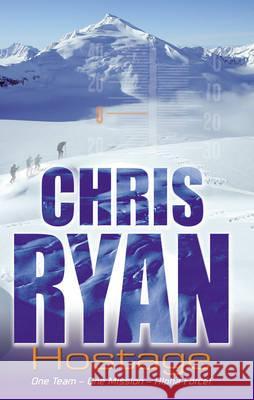 Alpha Force: Hostage: Book 3 Chris Ryan 9780099439271 Penguin Random House Children's UK