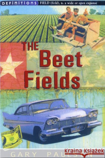 The Beet Fields Gary Paulsen 9780099439653