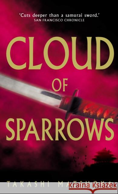 Cloud Of Sparrows Takashi Matsuoka 9780099441588