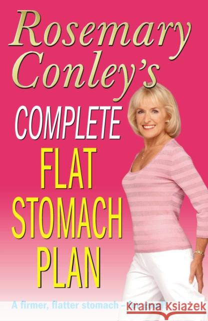 Complete Flat Stomach Plan Rosemary Conley 9780099441632