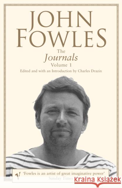 The Journals Volume 1 John Fowles 9780099443421