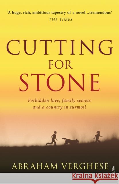 Cutting For Stone: The multi-million copy bestseller from the author of Oprah’s Book Club pick The Covenant of Water Abraham Verghese 9780099443636