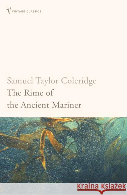 The Rime Of The Ancient Mariner Samuel Taylor Coleridge 9780099444992