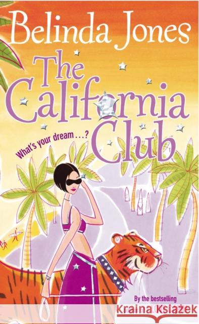 The California Club Belinda Jones 9780099445487