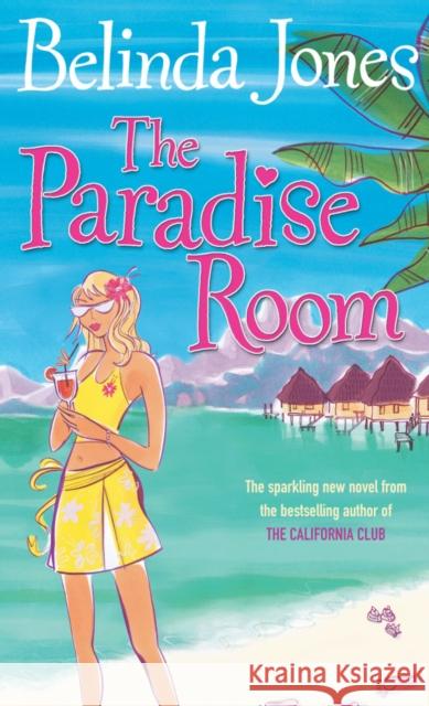 The Paradise Room Belinda Jones 9780099445524