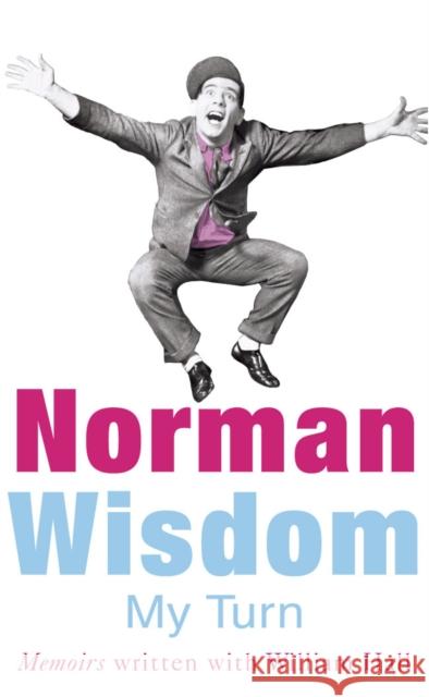 My Turn: An Autobiography Norman Wisdom 9780099446767