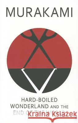 Hard-Boiled Wonderland and the End of the World Haruki Murakami 9780099448785