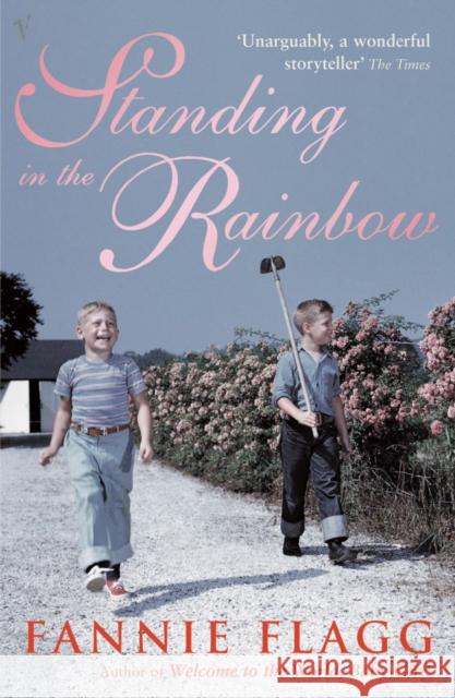 Standing In The Rainbow Fannie Flagg 9780099448938