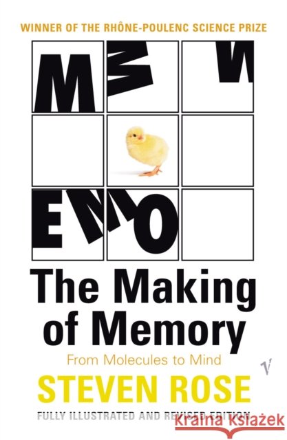 The Making Of Memory : From Molecules to Mind Steven Rose 9780099449980